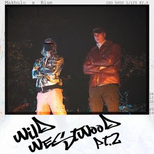 Wild Westwood Pt. 2 (Explicit)