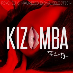 Kizomba Party (Rino DJ & Maurizio Donà Selection)