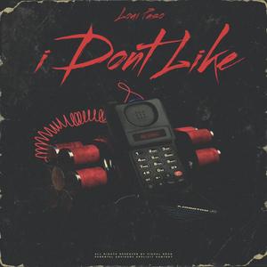 i dont like (Explicit)