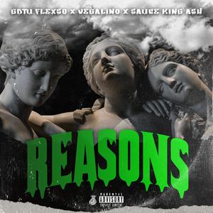 REASON (feat. Vegalino & SauceKing Ash)