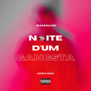 Noite D'um Gangsta (Explicit)