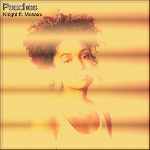 Peaches(feat. Mosaxx)