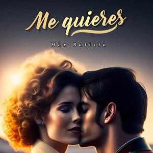 Me quieres