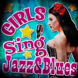 Girls Sing Jazz & Blues