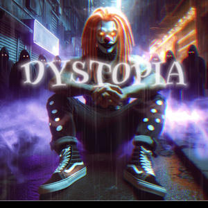 DYSTOPIA (feat. PapaPedroBeats) [Explicit]