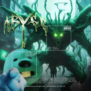 ABYSS (feat. bbyevil) [Explicit]