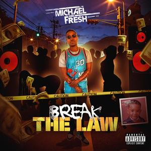 Break Da Law (Explicit)