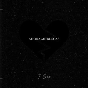 Ahora Me Buscas
