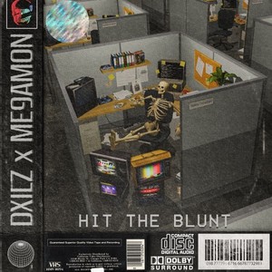 Hit the Blunt (Explicit)