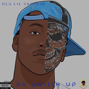 Da Switch Up (Explicit)