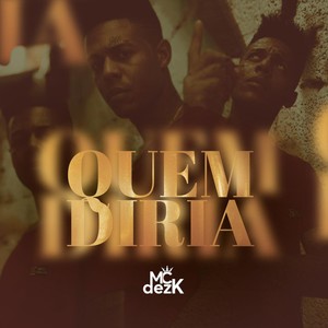 Quem Diria