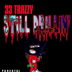 STILL DRILLIN' (Explicit)