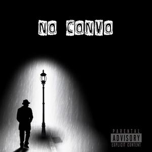 No Convo (feat. Tez the Great) [Explicit]