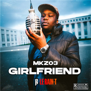 Girlfriend (Explicit)