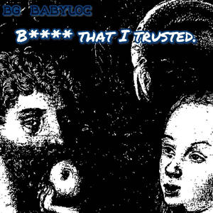 ***** that I trusted (Explicit)