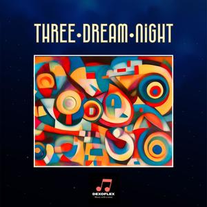 Three Dream Night