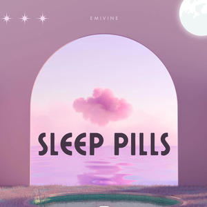 Sleep Pills (Explicit)