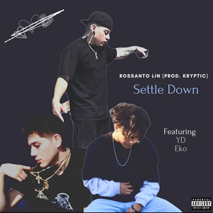 Settle Down (Explicit)