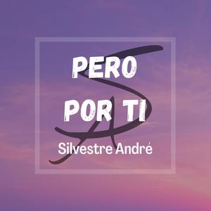 Pero por ti (Explicit)
