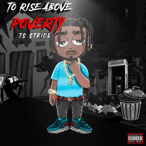 To Rise Above Poverty (T.R.A.P.) [Explicit]