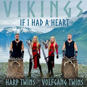 If I Had a Heart (From "Vikings")