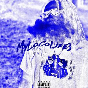My Loco Life Intro (Explicit)