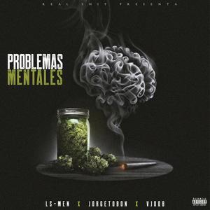 Problemas Mentales (feat. Jorge Tobon & Victor Morgan) [Explicit]