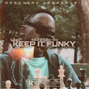 Keep It Funky (Explicit)