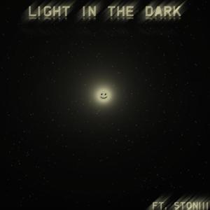 Light In The Dark(feat. Stoniii) (Explicit)