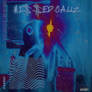 .Mi$$ed.Callz. (Explicit)