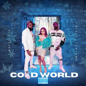 Cold World (Explicit)