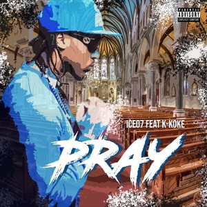 Pray (Explicit)