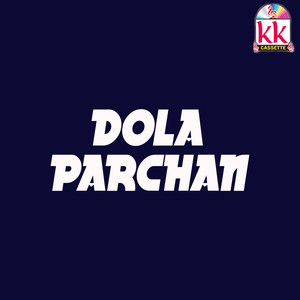 Dola Parchan