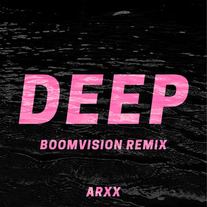 Deep (BOOMVISION REMIX) [Explicit]