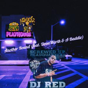 Another Round (feat. A BADDIE & DOONWORTH209) (Remix Slowed & Chopped|Explicit)