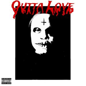 Outta Love (Explicit)