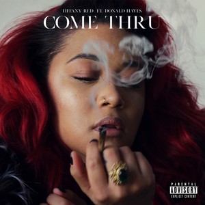 Come Thru (feat. Donald Hayes) [Explicit]