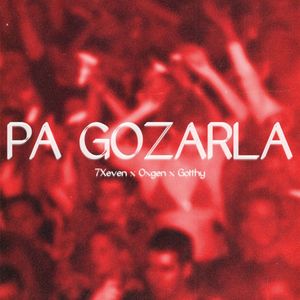 Pa' Gozarla (Explicit)