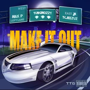 Make It Out Vol. 1 (Explicit)