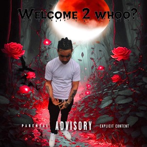 WELCOME 2 WHOO ? (Explicit)