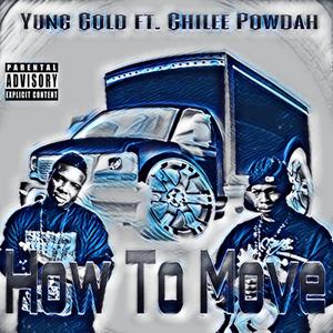 How to Move (feat. Chilee Powdah) (Explicit)