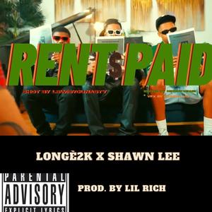 Rent Paid (feat. ShawnLee) (Explicit)