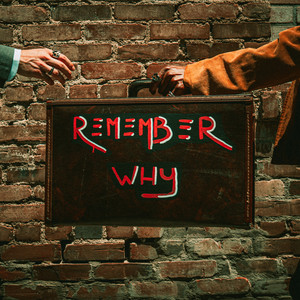 Remember Why