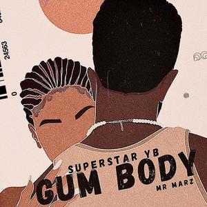 GUM BODY (feat. Mr Marz)