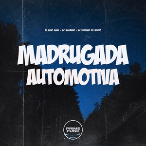 Madrugada Automotiva (Explicit)