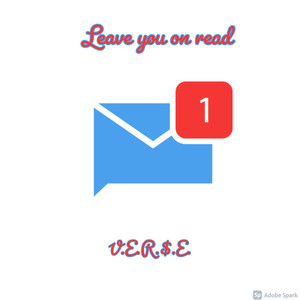 Leave you on read (Explicit)