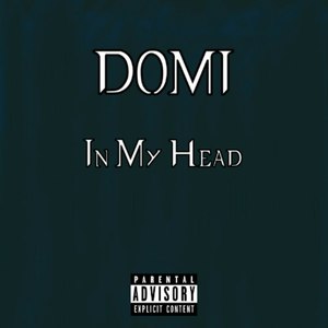 In My Head (Explicit)