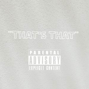 That's That (Explicit)