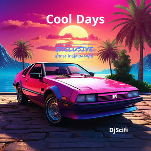 Cool Days (Exclusive Dance Instrumental)