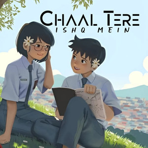 Chaal Tere Ishq Mein (Refresh Version)